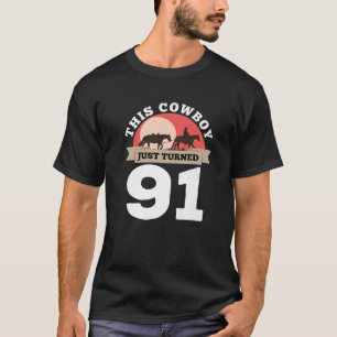 T-shirt This Cowboy Just Turned 91 - 91St Birthday Horse R
