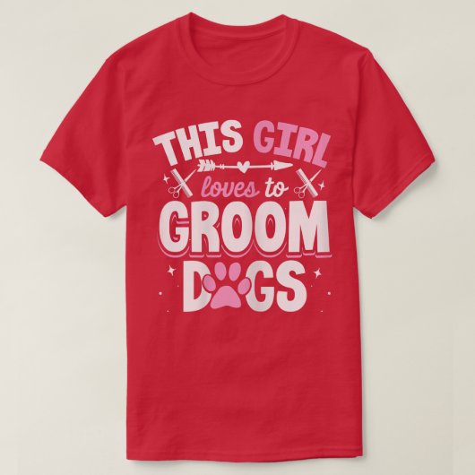 T-shirt This Girl Loves To Groom Dogs (Design devant)