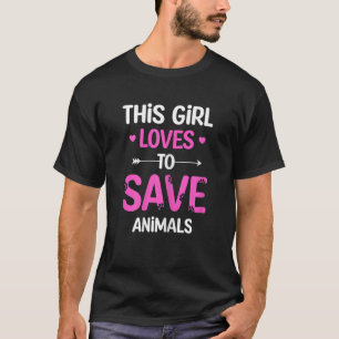T-shirt This Girl Loves To Save Animals