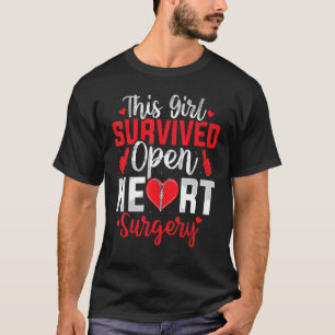 T-shirt This Girl Survived Open Heart Surgery Bypass Surge