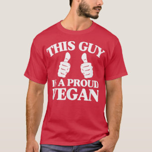 T-shirt This Guy Is A Proud Vegan Animal Rights Activist