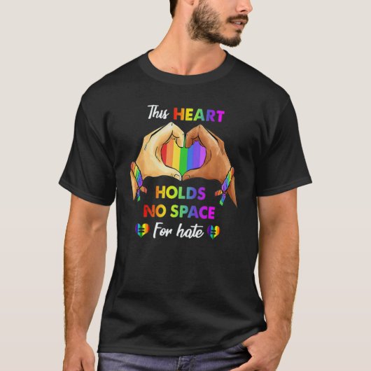 T-shirt This Heart Holds No Space For Hate Lgbt Heart (Devant)