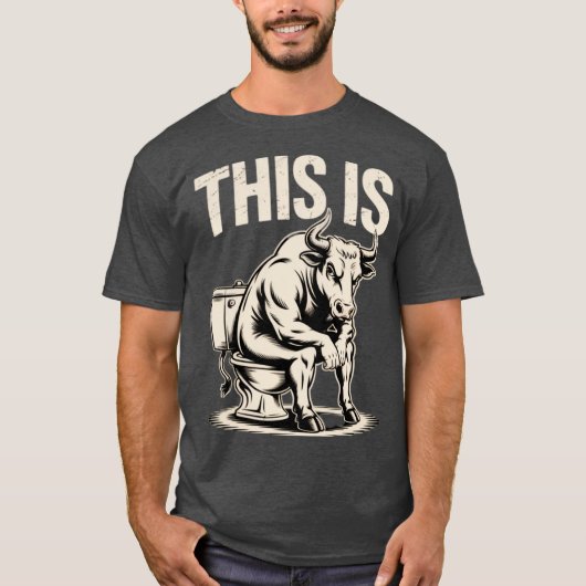 T-shirt This Is Bullsht Funny Cow Toilet Humorous Design M (Devant)