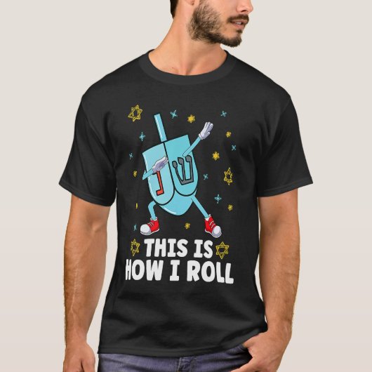 T-shirt This Is How I Roll Dabbing Dreide Dreidel Menorah (Devant)