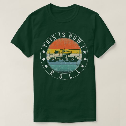 T-shirt This Is How I Roll Quote Funny Street Sweeper Stre (Design devant)