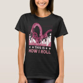 T-shirt This is how I roll Rollercoaster 2 (Devant)