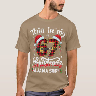 T-shirt This is My 67 Christmas Pajama 67 Meme Gen Alpha B