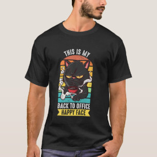 T-shirt This Is My Back To Office Happy Face Funny WFH Bac