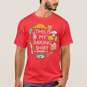 T-shirt This Is My Baking Funny Pastry Hobby Chef 