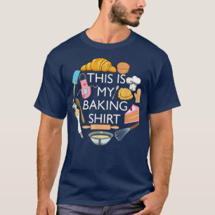 T-shirt This Is My Baking Funny Pastry Hobby Chef 