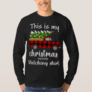 T-shirt This Is My Christmas Movie Watching Red Truck