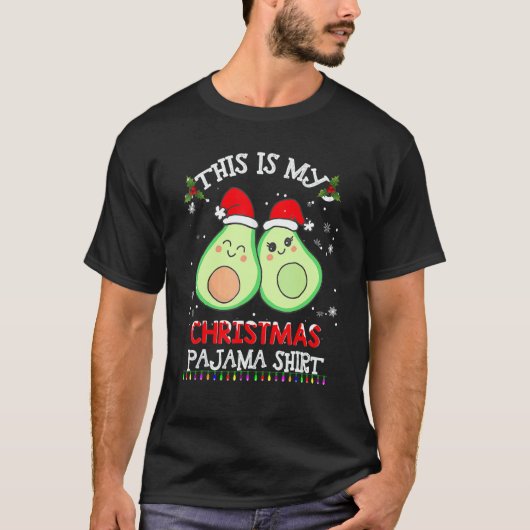T-shirt This Is My Christmas Pajama Avocado Xmas (Devant)