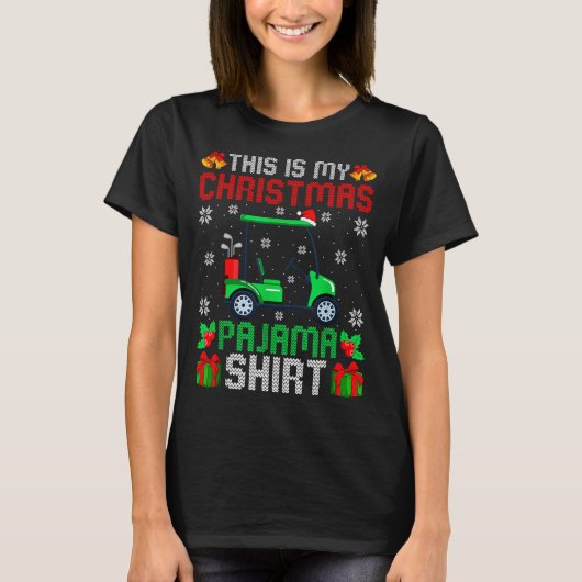 T-shirt This Is My Christmas Pajama Golf Cart Xmas Srt Gol (Devant)