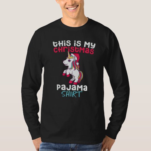 T-shirt This Is My Christmas Pajama Unicorn Sleep Night To (Devant)