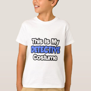 T-shirt This Is My Detective Costume