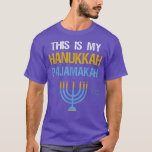T-shirt This Is My Hanukkah Pajamakah Chanukah Pajama T-Sh<br><div class="desc">This Is My Hanukkah Pajamakah Chanukah Pajama T-Shirt .</div>