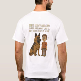 T-Shirt This is my human 