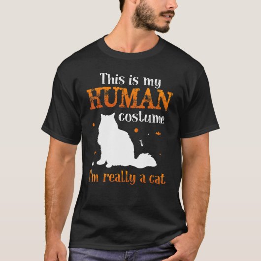 T-shirt THis is my human costume I`m Really A Cat (Devant)