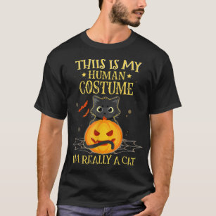 T-shirt This Is My Human Costume I'm Really A Cat Funny