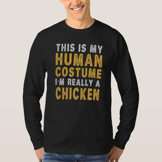 T-shirt This Is My Human Costume I'm Really a Chicken Prem (Devant)