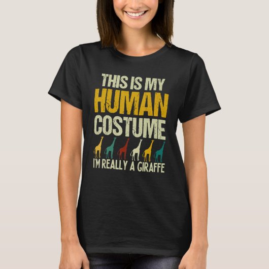 T-shirt This is my Human Costume I'm Really A Giraffe Safa (Devant)