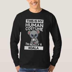 T-shirt This Is My Human Costume I'm Really A Koala