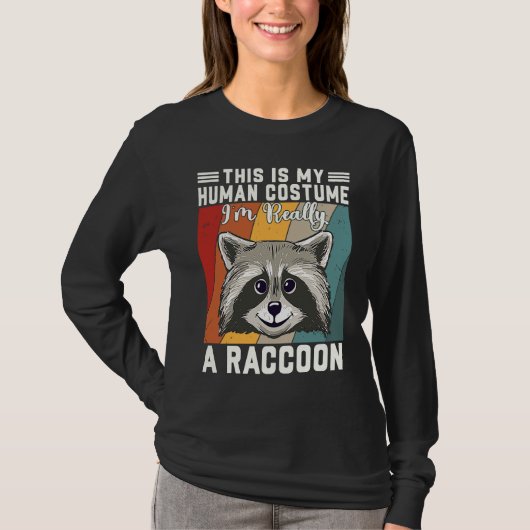 T-shirt This Is My Human Costume I'm Really A Raccoon (Devant)