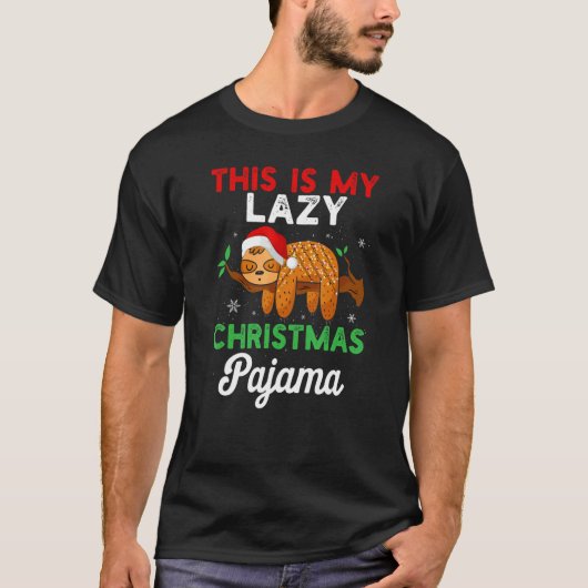 T-shirt This Is My Lazy Christmas Pajama Sleeping Sloth Xm (Devant)