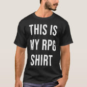 T-shirt This is My RPG  Dungeons DM Master D20 Dragons (Devant)