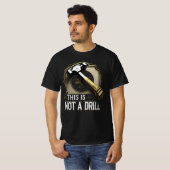 T-shirt This Is Not a Drill – Funny Hammer Graphic Pun (Devant entier)