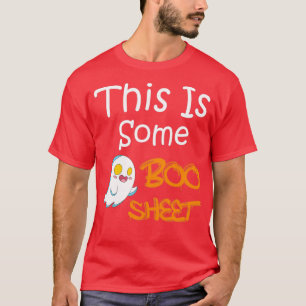 T-shirt This Is Some BOO Sheet happy Halloween witches