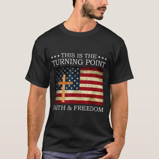 T-shirt This Is The Turning Point Patriotic Christian Fait (Devant)