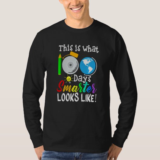 T-shirt This Is What 100 Days Smarter Looks Like 100th Day (Devant)