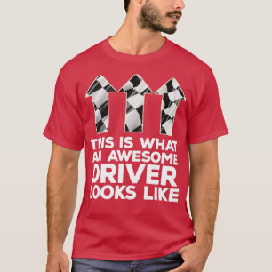T-shirt This is what an awesome driver looks like gift for