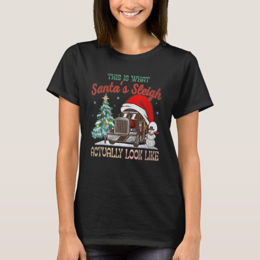 T-shirt This Is What My Santa's Sleigh Firefighter Truck C (Devant)