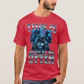 T-shirt This ishe Real Kitten Alpha Wolf Meme Unhinged Cri (Devant)