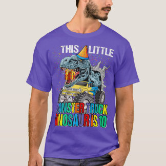 T-shirt This Little Monster Truck Dinosaur Is 10th Birthda