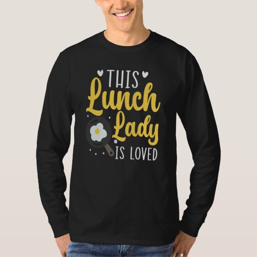 T-shirt This Lunch Lady Is Loved Cafeteria Worker Lady Coo (Devant)