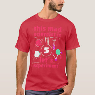 T-shirt This Mad Scientist is 5 Birthday Fifth 5th Science