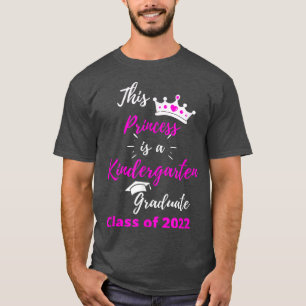 T-shirt This Princess is a Kindergarten