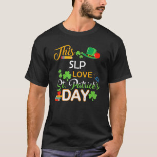 T-shirt This SLP Love