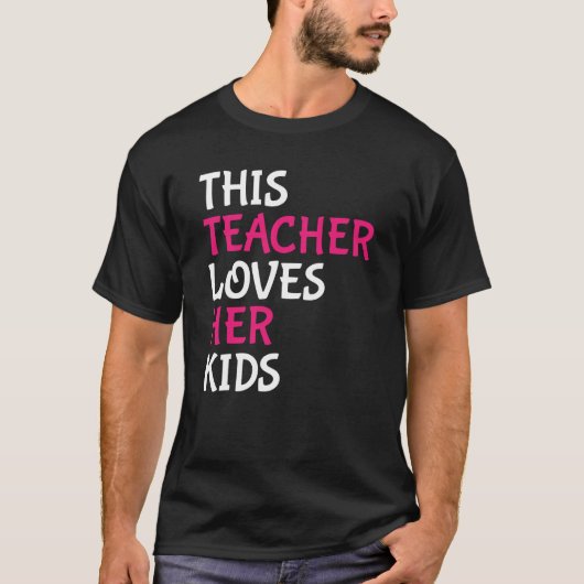 T-shirt This Teacher Loves Her Kids Valentines Day (Devant)