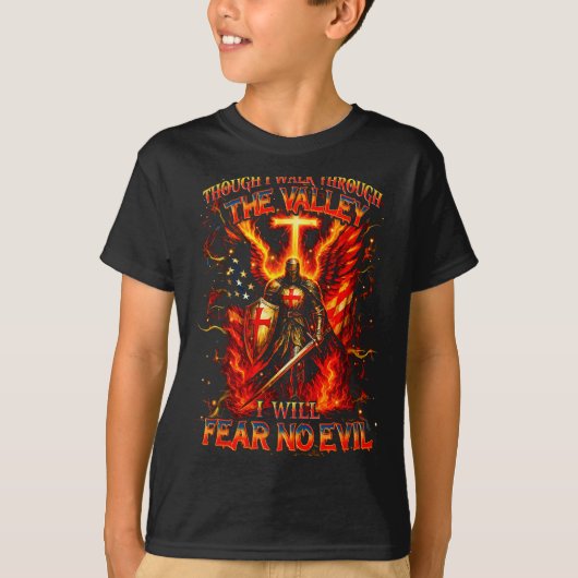 T-shirt Though I Walk The Valley I Will Fear No Evil Quote (Devant)
