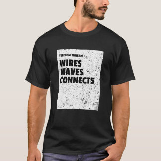 T-shirt Threads de télécom : fils, vagues, connexions