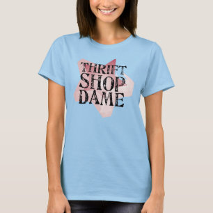 T-shirt Thrift Shop Dame
