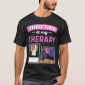 T-shirt Thrifter Est Mon Thérapie Thrift Shop Thrifter Thr (Devant)