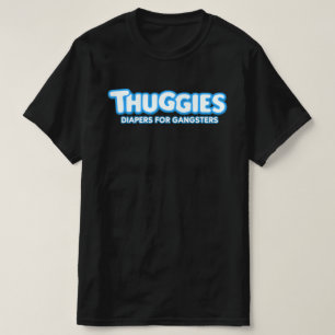 T-SHIRT THUGGIES DIAPERS