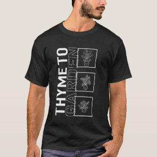 T-shirt Thyme Pour Planter Un Jardin Amateur De Jardinage 