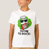 T-shirt Thyme Pour Rocher Funky Herb Pun (Devant)