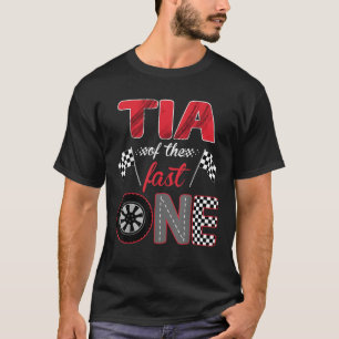 T-shirt Tia Of The Fast One Birthday 1st Race Car Family